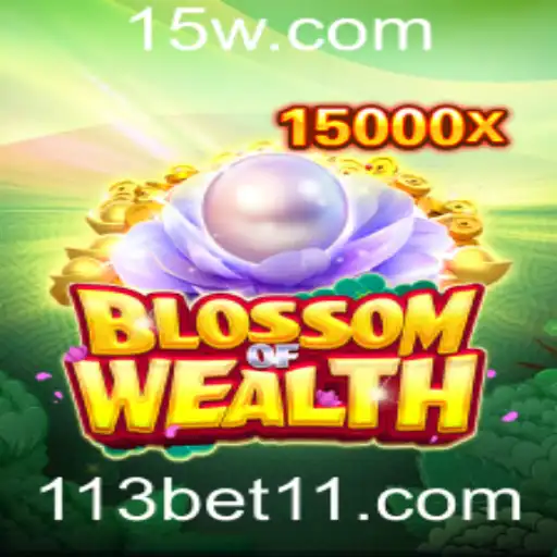 BlossomofWealth: Um Mergulho no Mundo do Jogo com 113bet