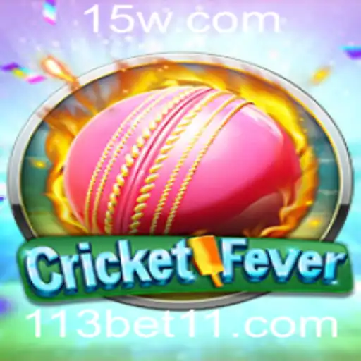 Descubra o Mundo de CricketFever e a Emoção de 113bet