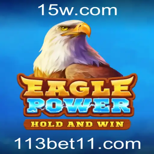 Descubra EaglePower: O Mundo Empolgante do Jogo com 113bet