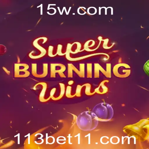 Explorando o Mundo Empolgante de SuperBurningWins no 113bet